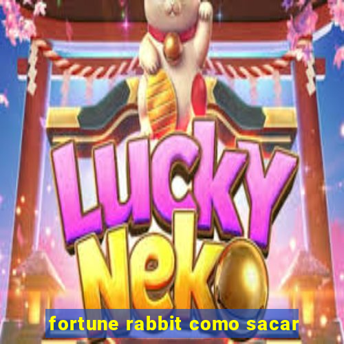 fortune rabbit como sacar